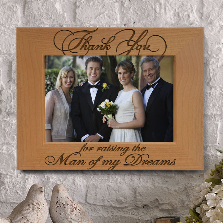 Thank You for Raising the Man of My Dreams Wood Frame