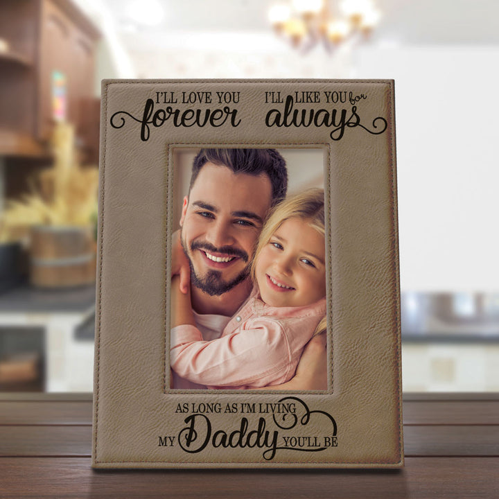 I Will Love You Forever, My Daddy Leather Frame