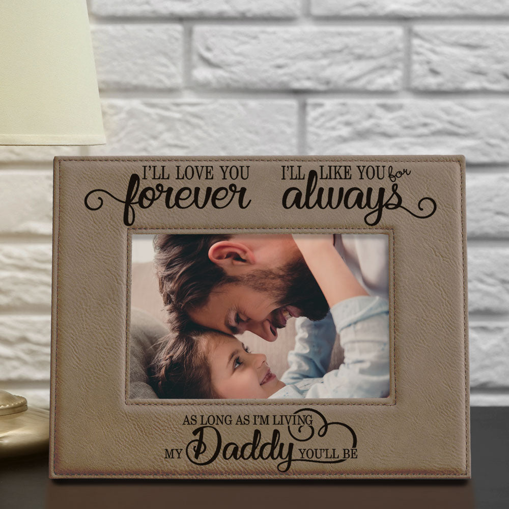 I Will Love You Forever, My Daddy Leather Frame