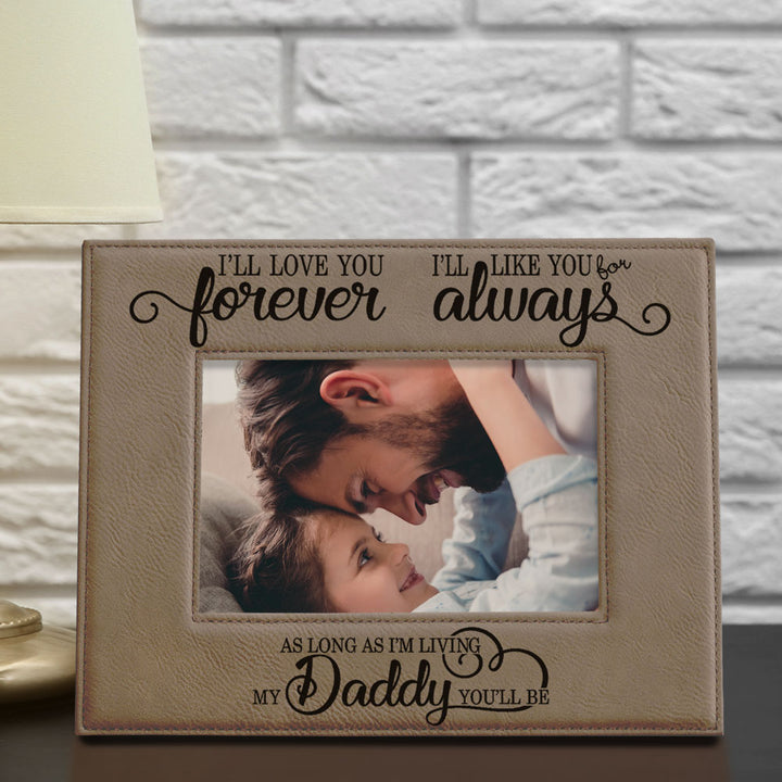 I Will Love You Forever, My Daddy Leather Frame