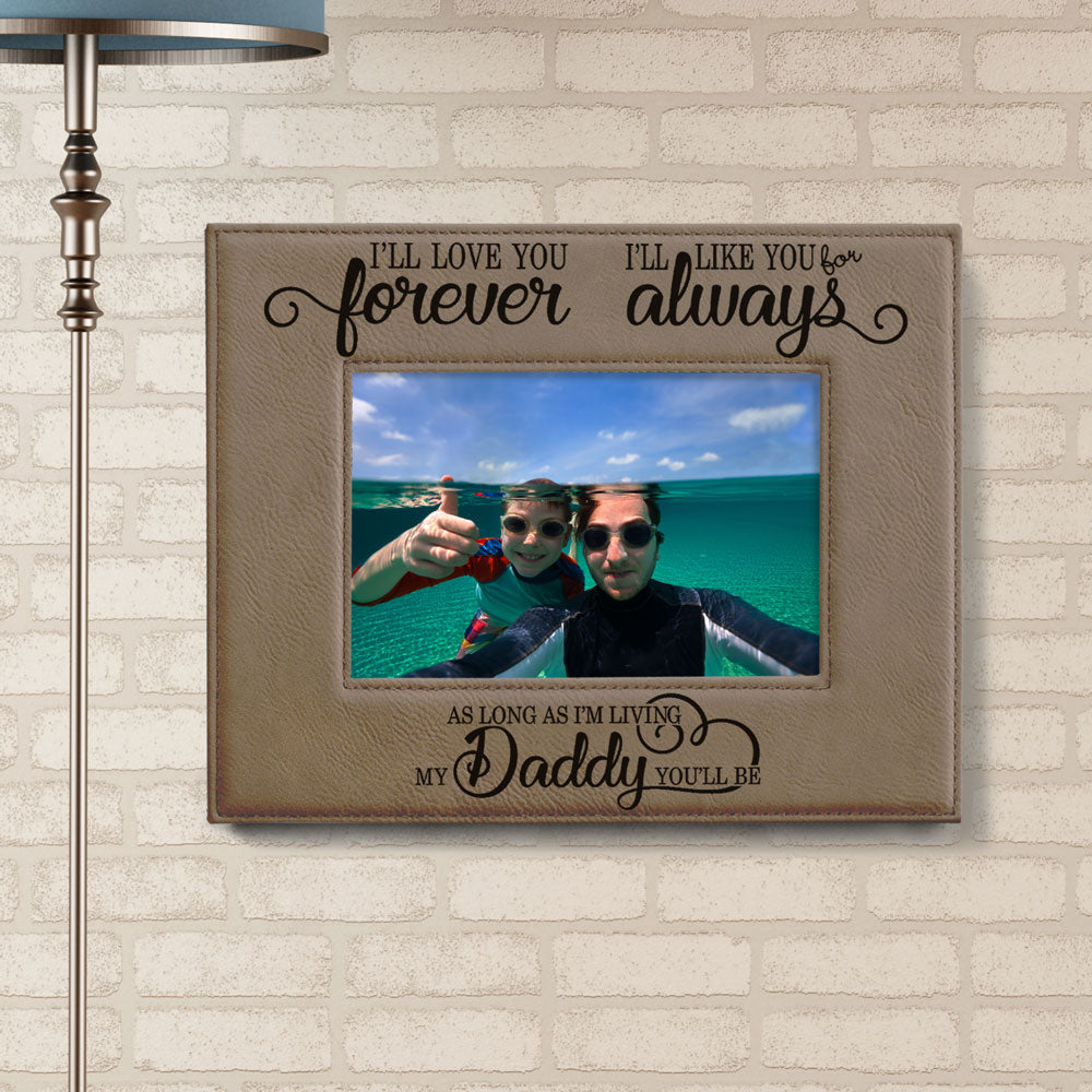 I Will Love You Forever, My Daddy Leather Frame
