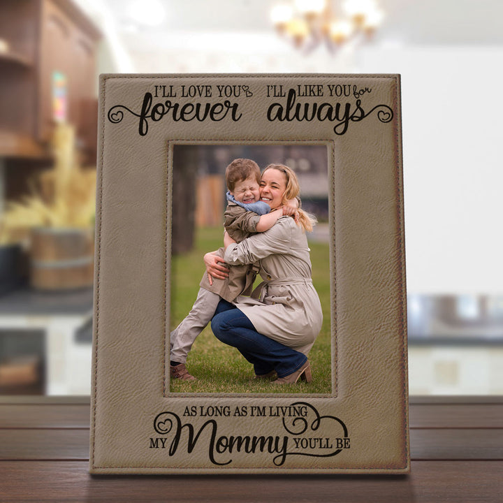 I Will Love You Forever, My Mommy Leather Frame