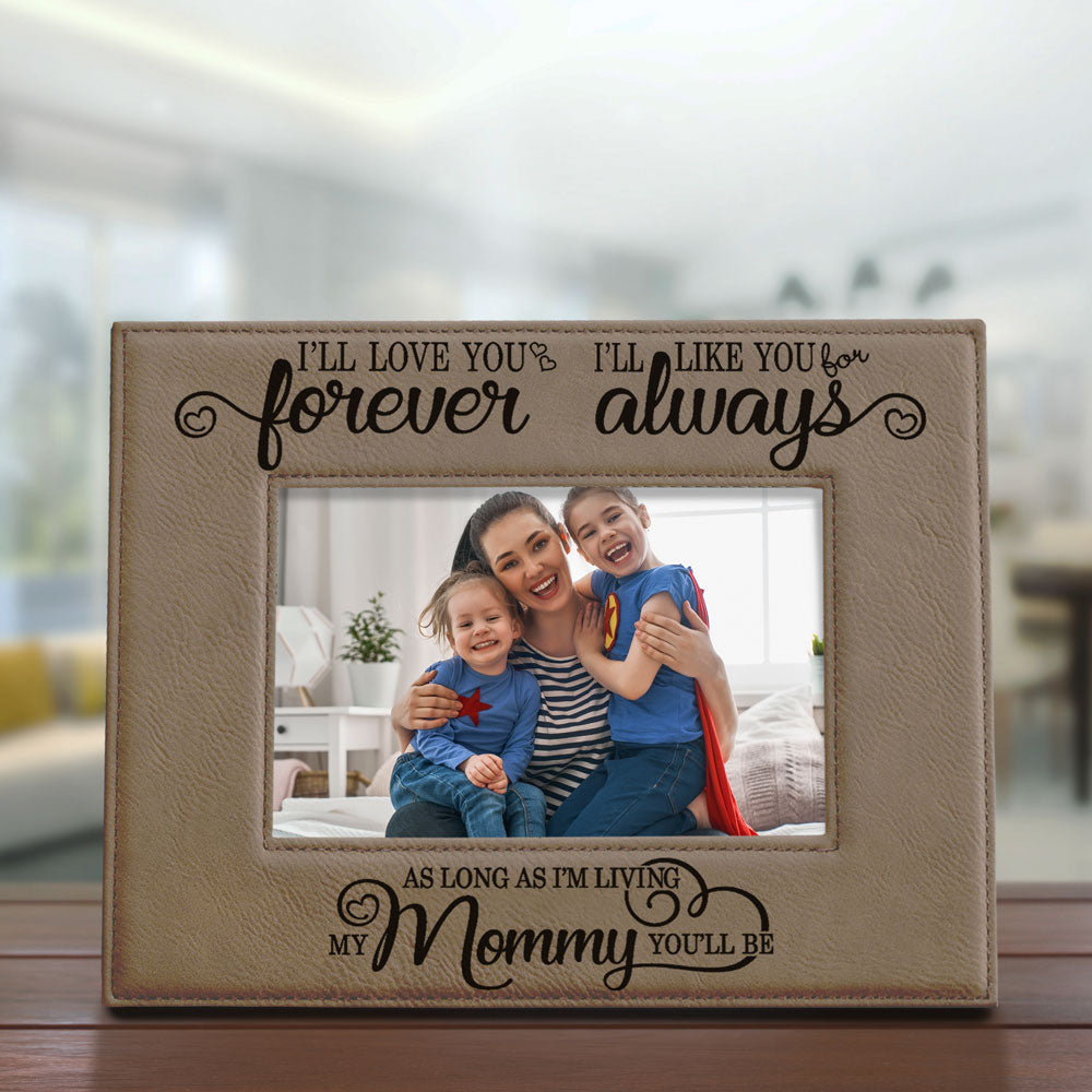 I Will Love You Forever, My Mommy Leather Frame