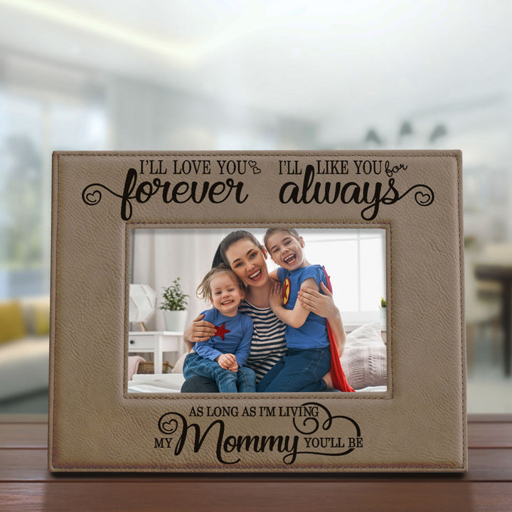 I Will Love You Forever, My Mommy Leather Frame