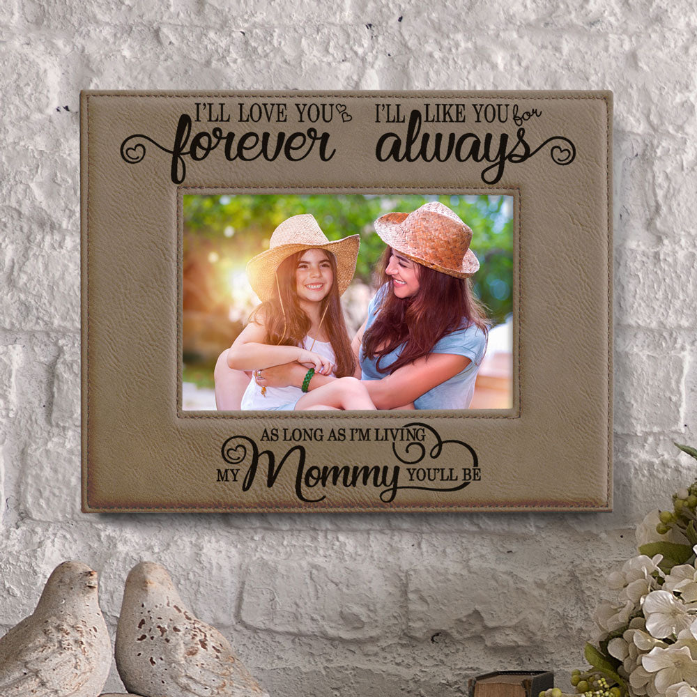 I Will Love You Forever, My Mommy Leather Frame