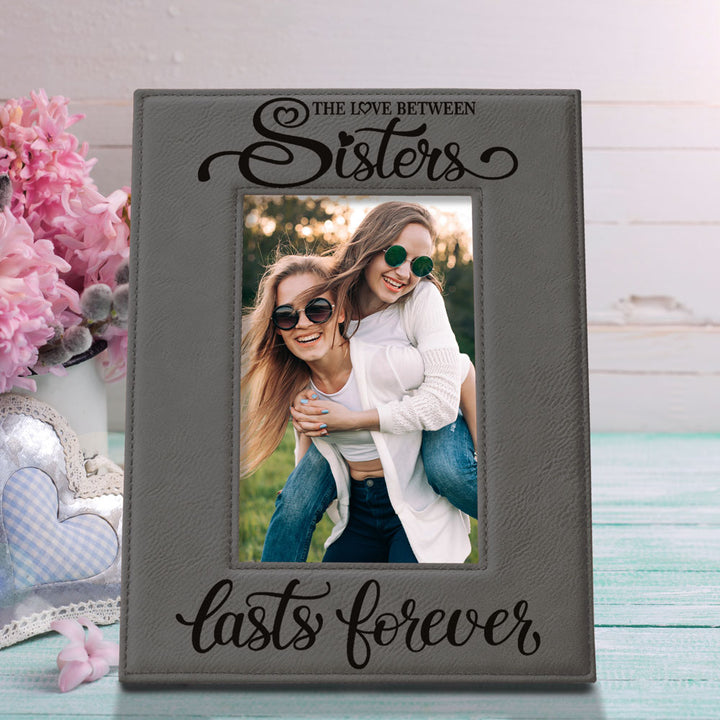 Love Sisters Lasts Forever Leather Frame