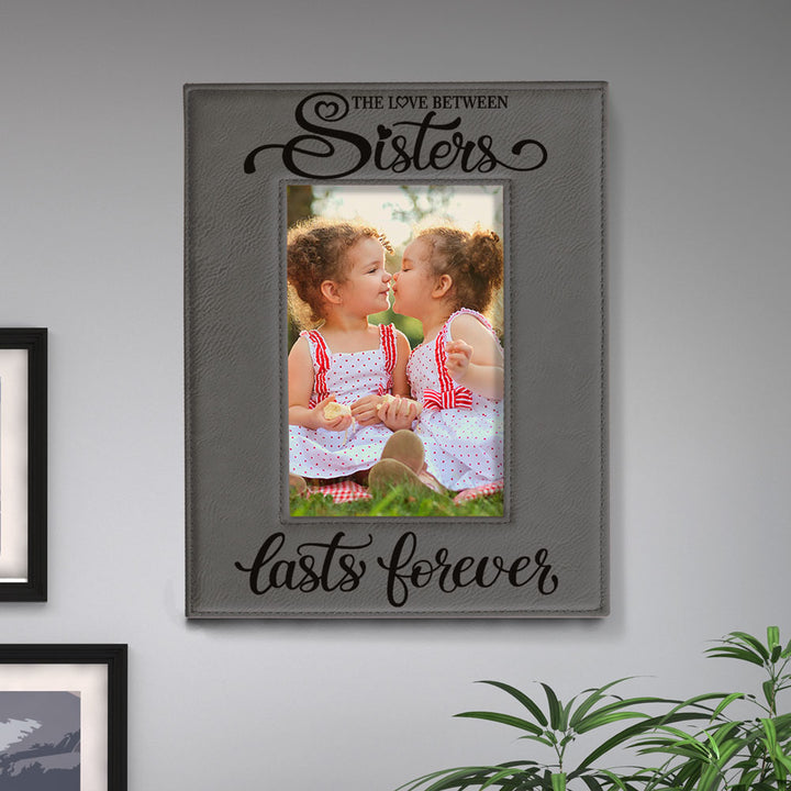 Love Sisters Lasts Forever Leather Frame