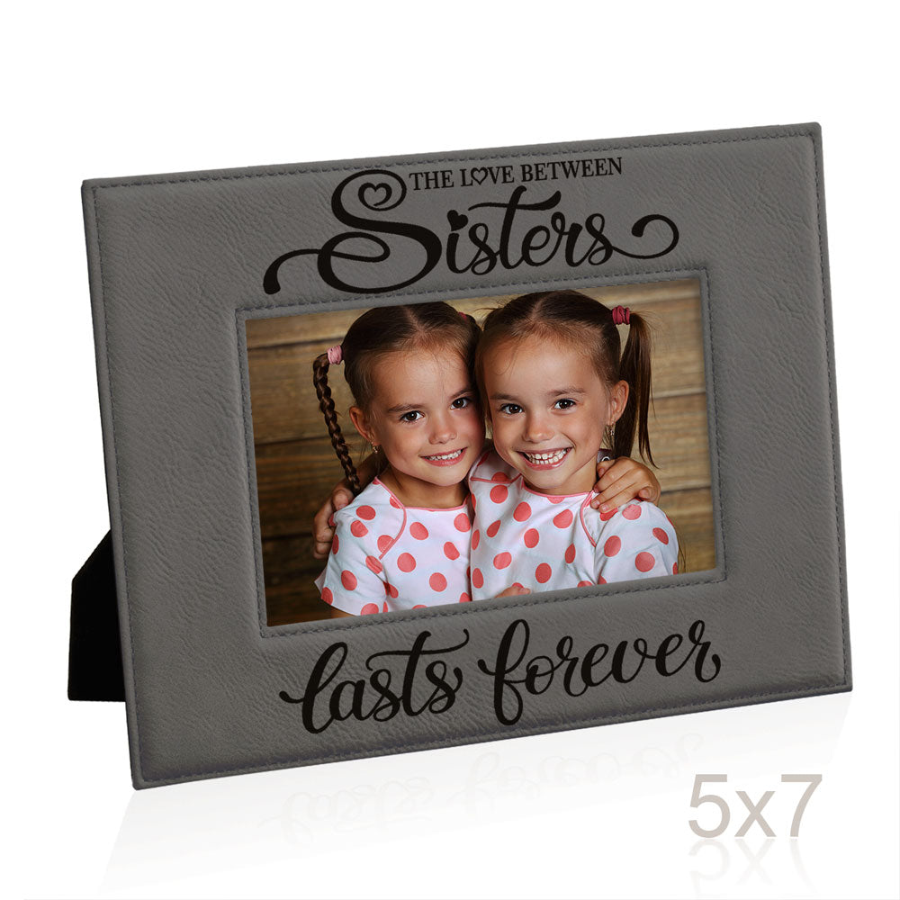 Love Sisters Lasts Forever Leather Frame