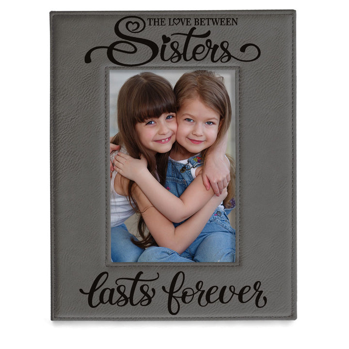 Love Sisters Lasts Forever Leather Frame