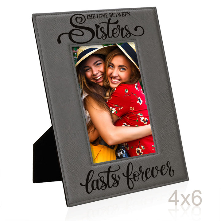 Love Sisters Lasts Forever Leather Frame