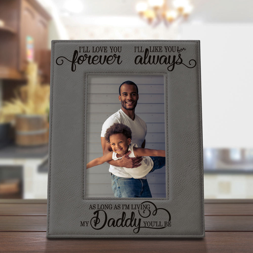I Will Love You Forever, My Daddy Leather Frame