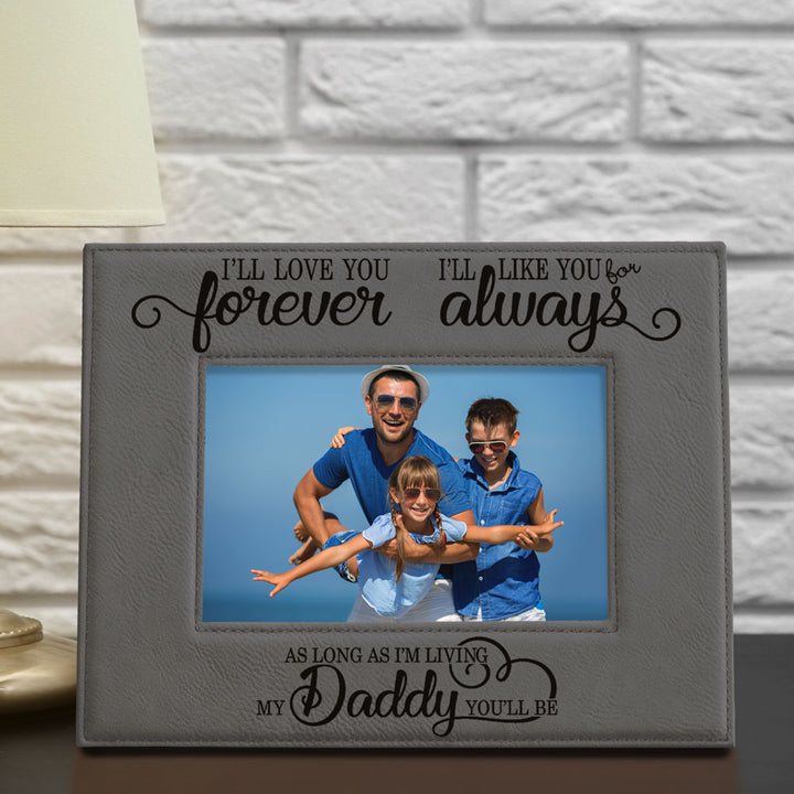 I Will Love You Forever, My Daddy Leather Frame