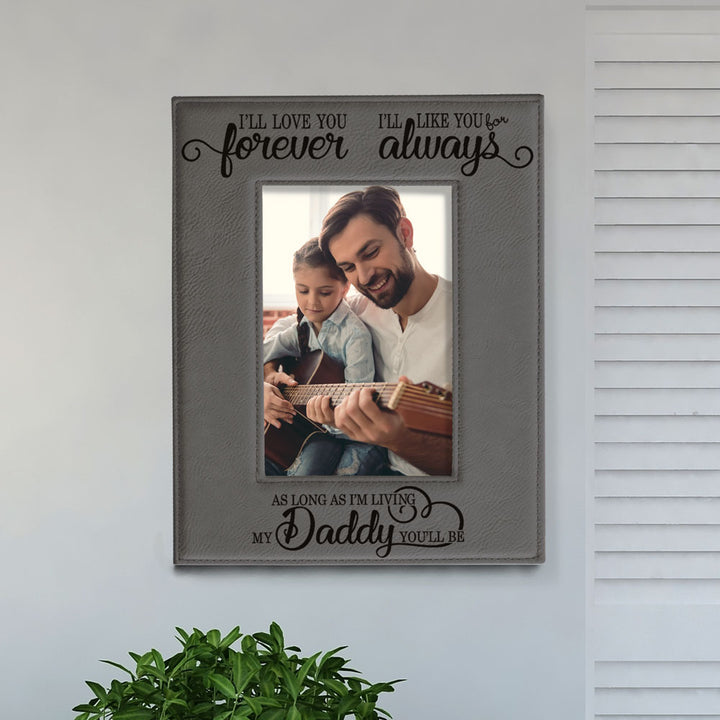 I Will Love You Forever, My Daddy Leather Frame