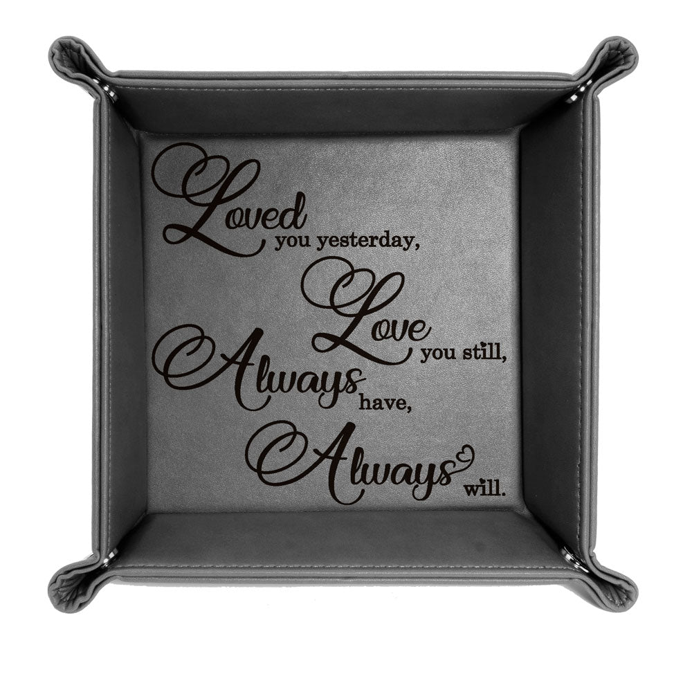Loved You Yesterday, Love You Still, Always Have, Always Will