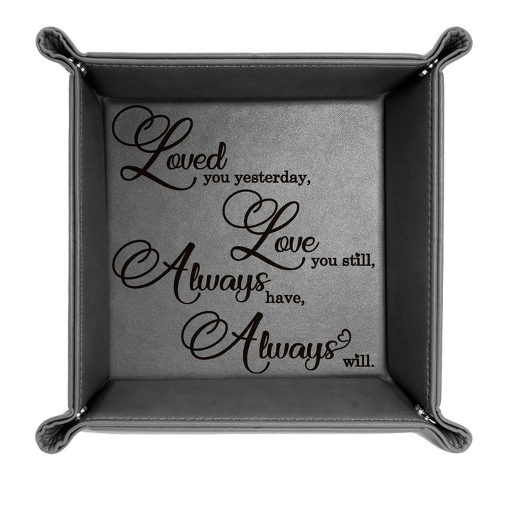 Loved You Yesterday, Love You Still, Always Have, Always Will