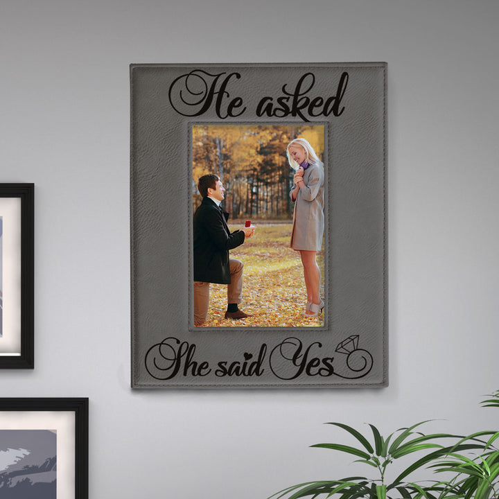 He Asked and She Said Yes Leather Frame