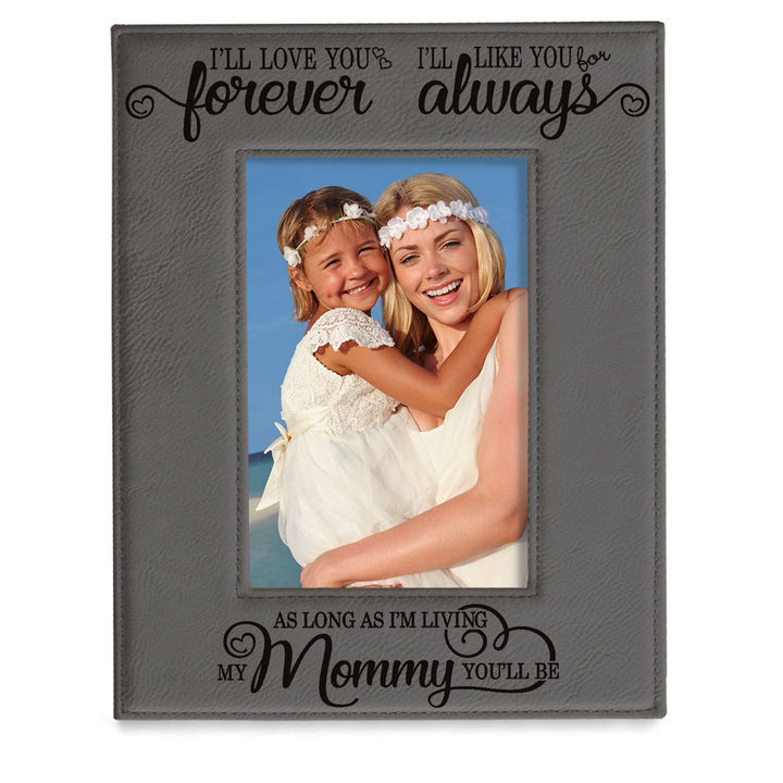 I Will Love You Forever, My Mommy Leather Frame