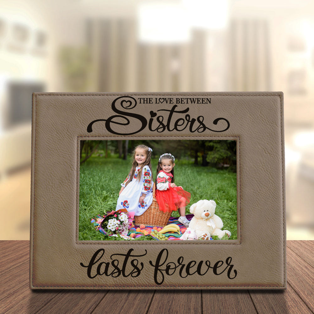 Love Sisters Lasts Forever Leather Frame