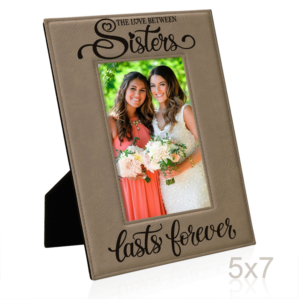 Love Sisters Lasts Forever Leather Frame