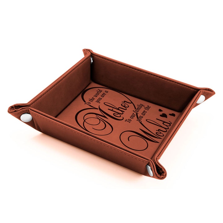 To The World You are a Mother Leather Tray