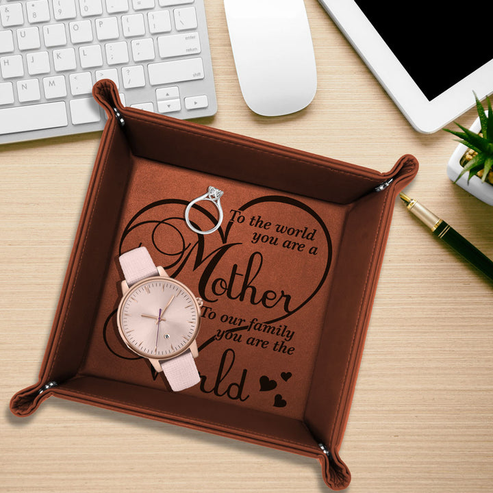 To The World You are a Mother Leather Tray