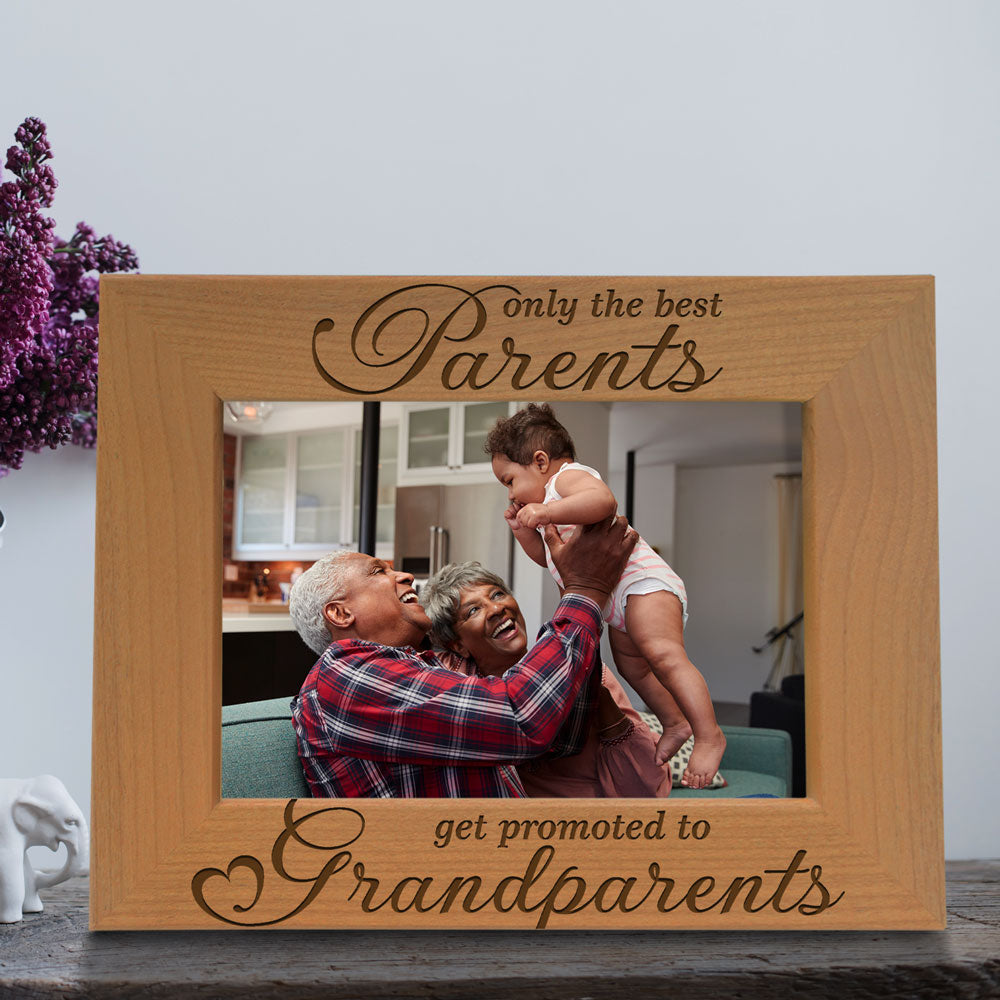 Only the Best Parents Get Promoted to Grandparents Wood Frame