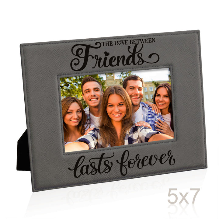 Love Friends Lasts Forever Leather Frame