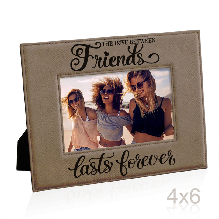Love Friends Lasts Forever Leather Frame