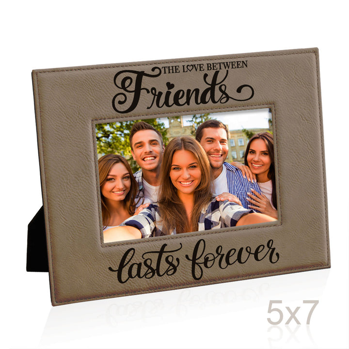 Love Friends Lasts Forever Leather Frame