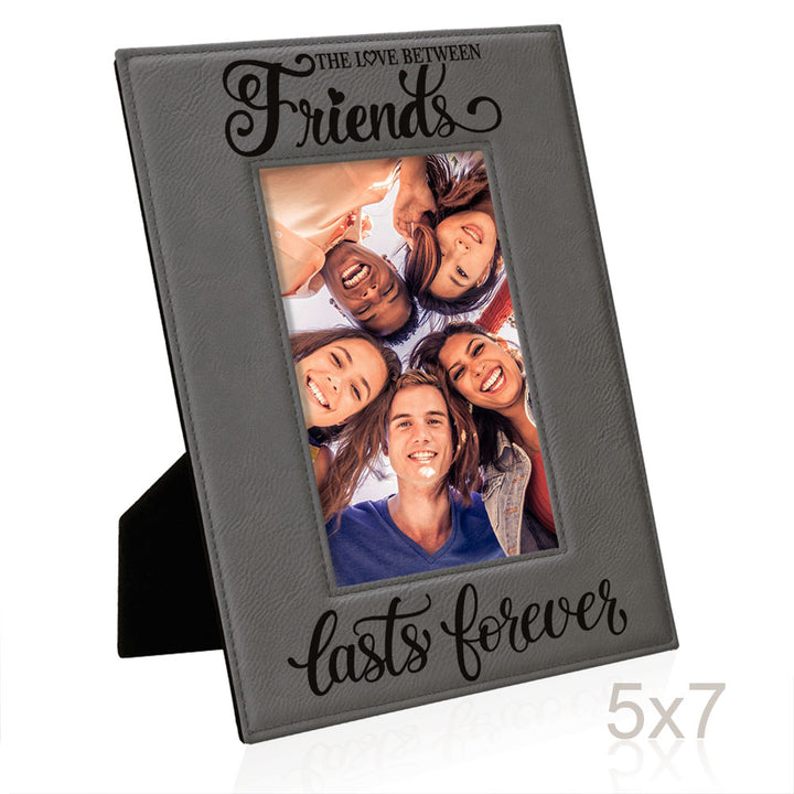 Love Friends Lasts Forever Leather Frame