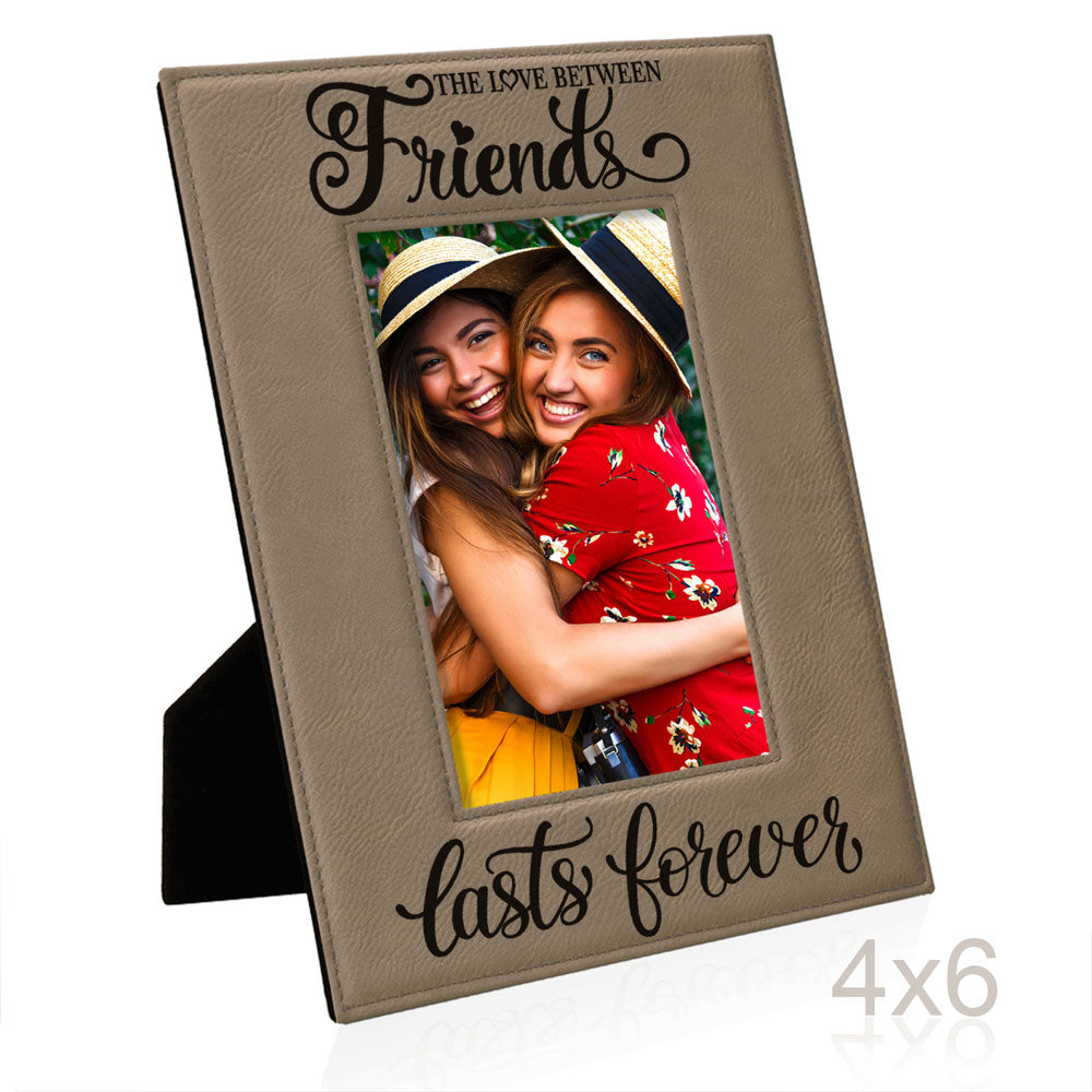Love Friends Lasts Forever Leather Frame