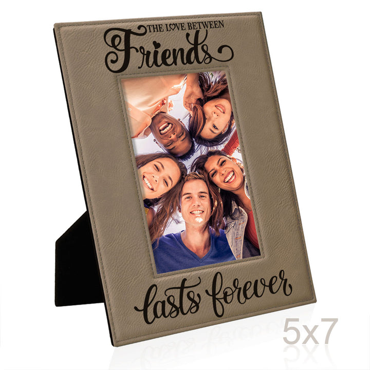 Love Friends Lasts Forever Leather Frame