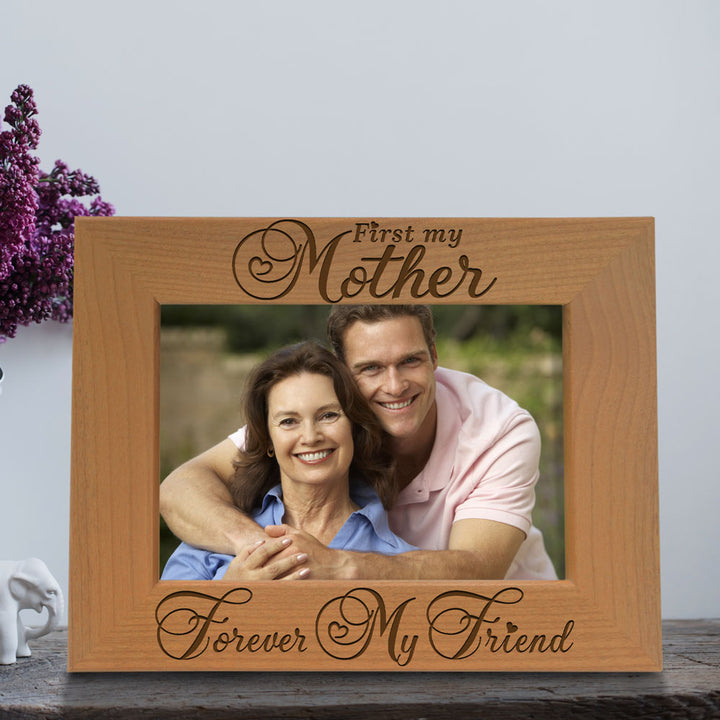 First my Mother, Forever my Friend Wood Frame