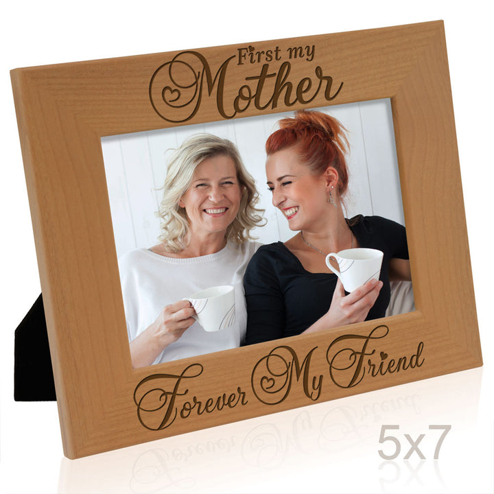 First my Mother, Forever my Friend Wood Frame