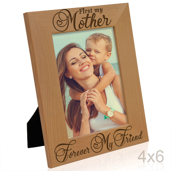 First my Mother, Forever my Friend Wood Frame