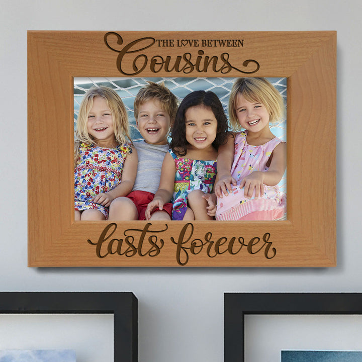 The Love Between Cousins Lasts Forever Wood Frame