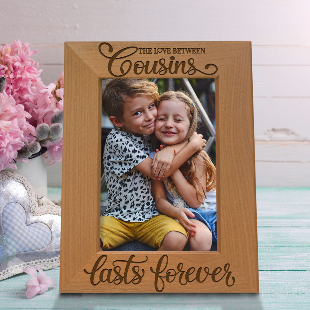 The Love Between Cousins Lasts Forever Wood Frame