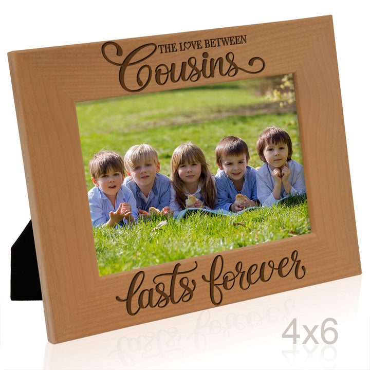 The Love Between Cousins Lasts Forever Wood Frame