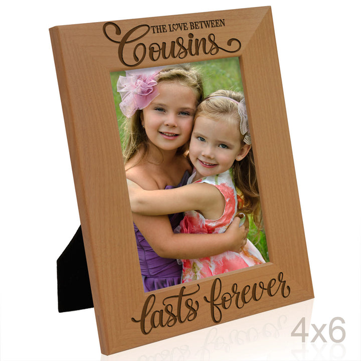 The Love Between Cousins Lasts Forever Wood Frame