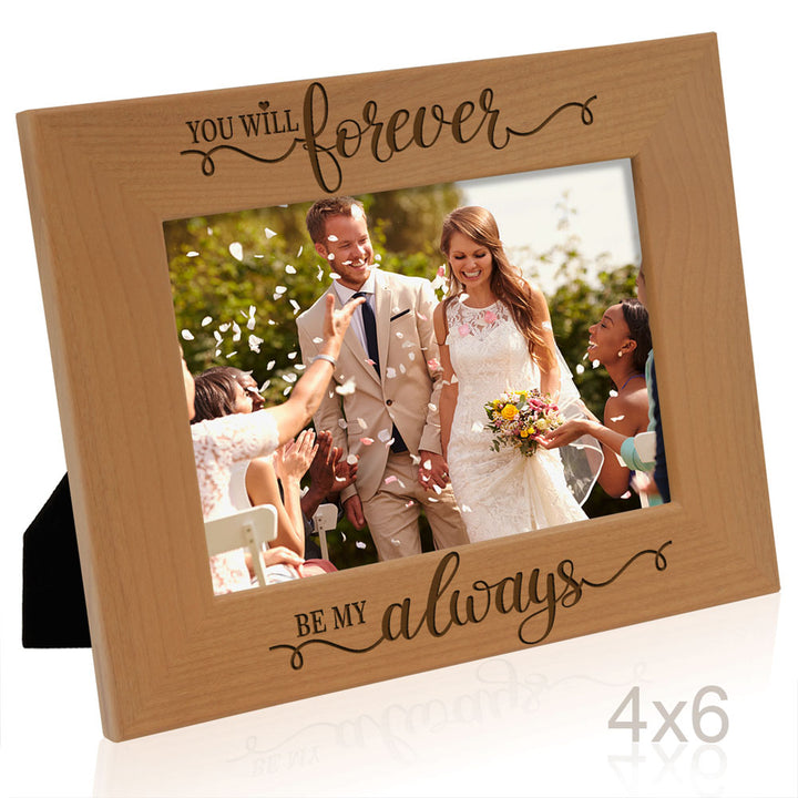You Will Forever Be My Always Wood Frame