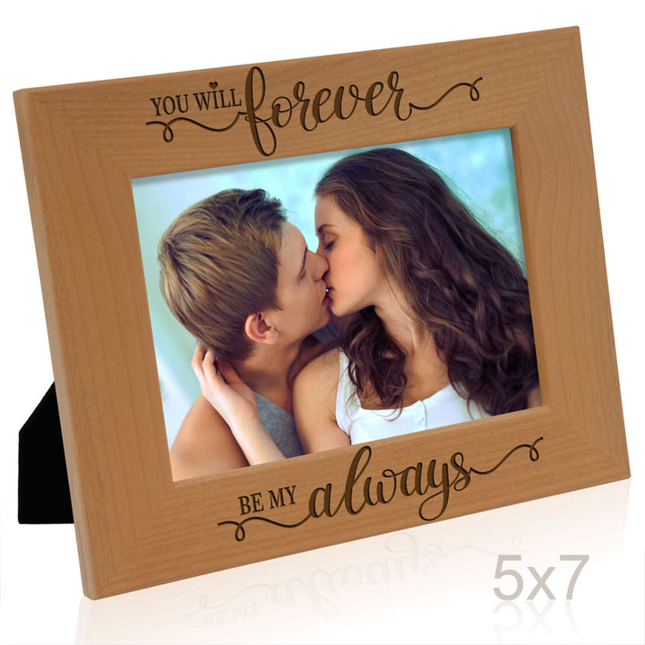 You Will Forever Be My Always Wood Frame