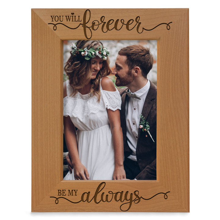 You Will Forever Be My Always Wood Frame
